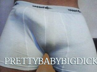 PRETTYBABYBIGDICK