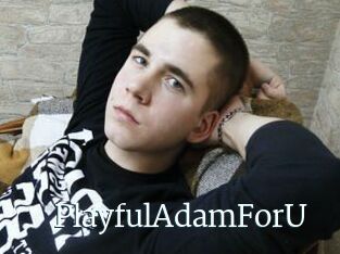 PlayfulAdamForU