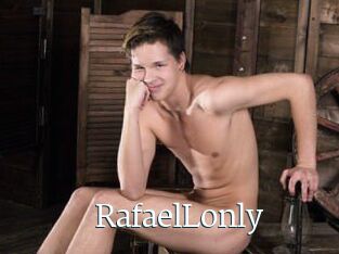 RafaelLonly