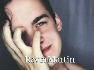 Raver_Martin