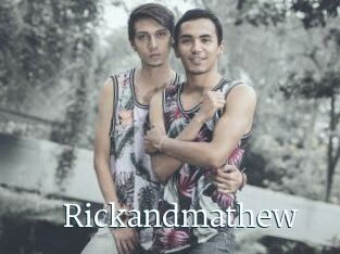 Rickandmathew