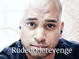 Rudeduderevenge