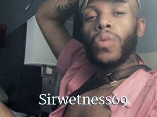 Sirwetness69
