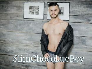 SlimChocolateBoy