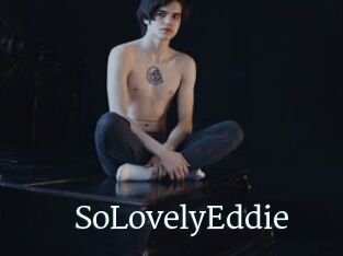 SoLovelyEddie