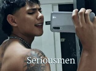 Seriousmen