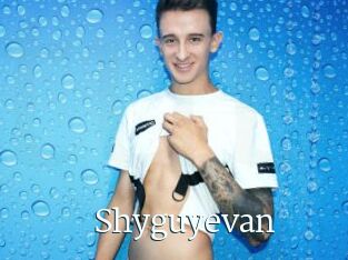 Shyguyevan