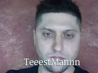 TeeestMannn
