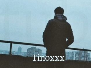 Tinoxxx