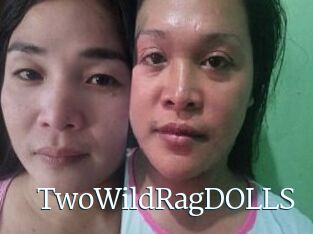 TwoWildRagDOLLS