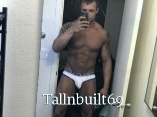 Tallnbuilt69