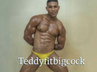 Teddyfitbigcock