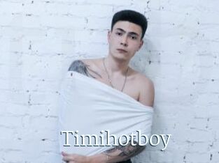 Timihotboy