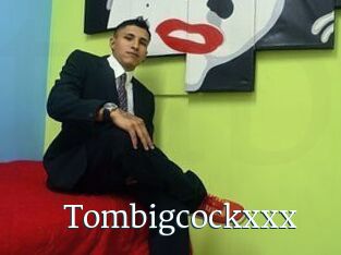 Tombigcockxxx