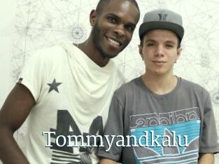 Tommyandkalu