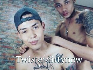 Twisterdirtynow