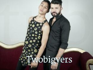 Twobigvers