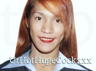 UrHotHugeCockxxx