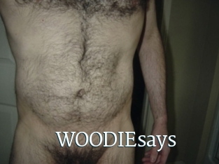 WOODIEsays