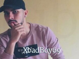 XbadBoy69