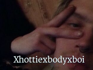 Xhottiexbodyxboi
