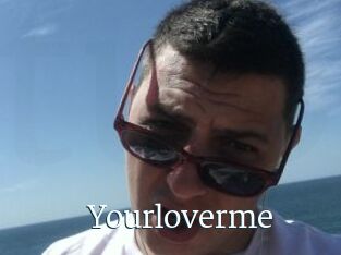 Yourloverme
